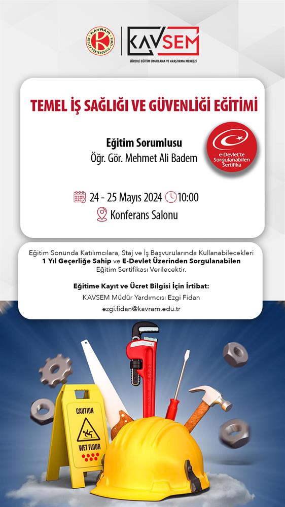 KAVSEM Temel İş Sağlığı ve Güvenliği Eğitimi KAVSEM Temel İş Sağlığı ve Güvenliği Eğitimi